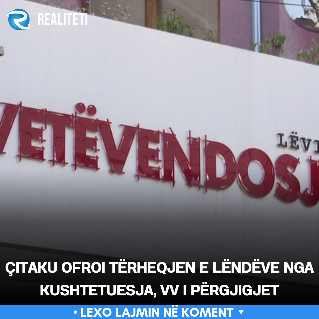 Çitaku ofroi tërheqjen e lëndëve nga Kushtetuesja  VV i përgjigjet