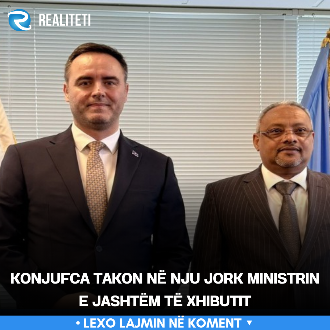 Konjufca takon në Nju Jork ministrin e Jashtëm të Xhibutit