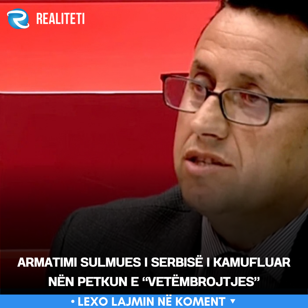 Armatimi sulmues i Serbisë i kamufluar nën petkun e  vetëmbrojtjes 