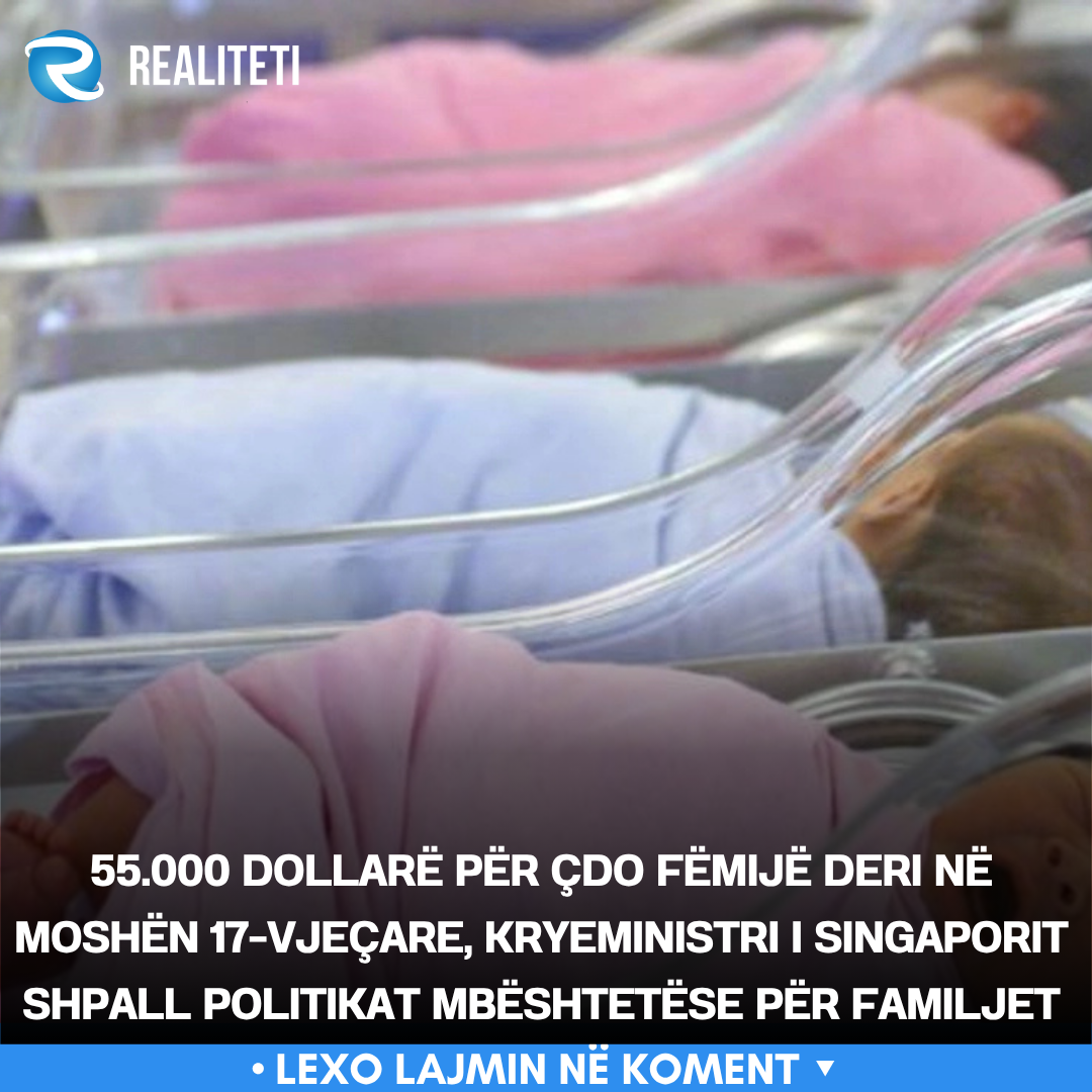 55-000-dollare-per-cdo-femije-deri-ne-moshen-17-vjecare-kryeministri-i-singaporit-shpall-politikat-mbeshtetese-per-familjet