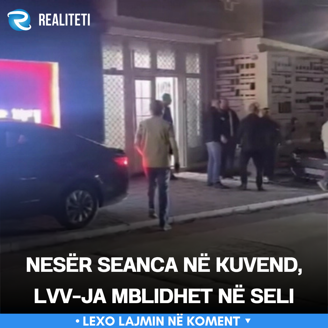Nesër seanca në Kuvend  LVV ja mblidhet në seli