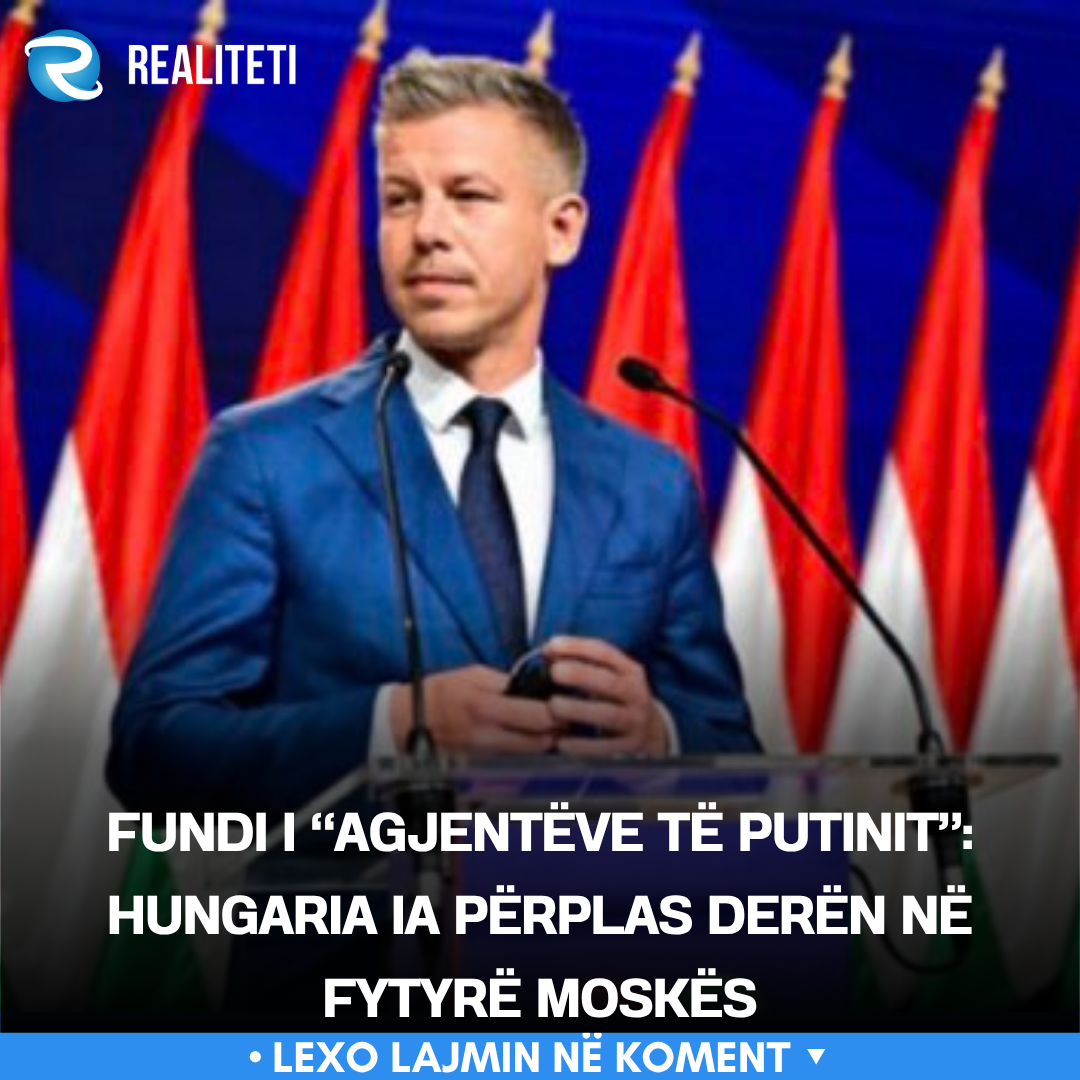 fundi-i-agjenteve-te-putinit-hungaria-ia-perplas-deren-ne-fytyre-moskes