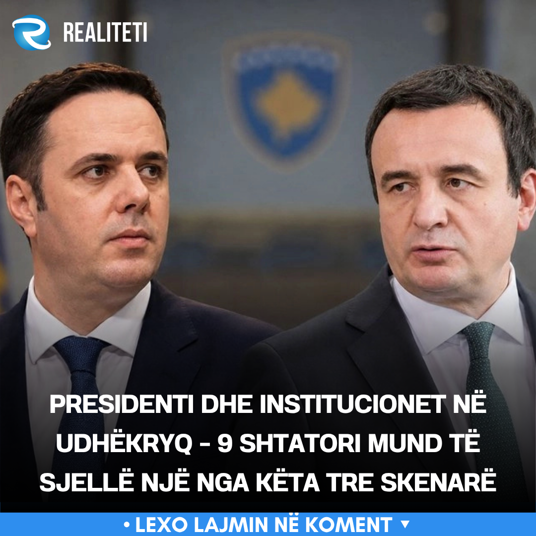 Presidenti dhe institucionet në udhëkryq   9 shtatori mund të sjellë një nga këta tre skenarë