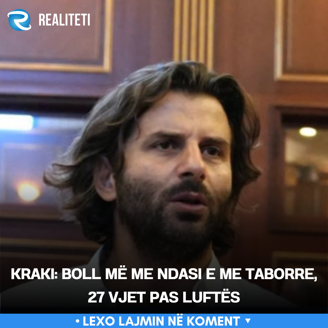 Kraki  Boll më me ndasi e me taborre  27 vjet pas luftës