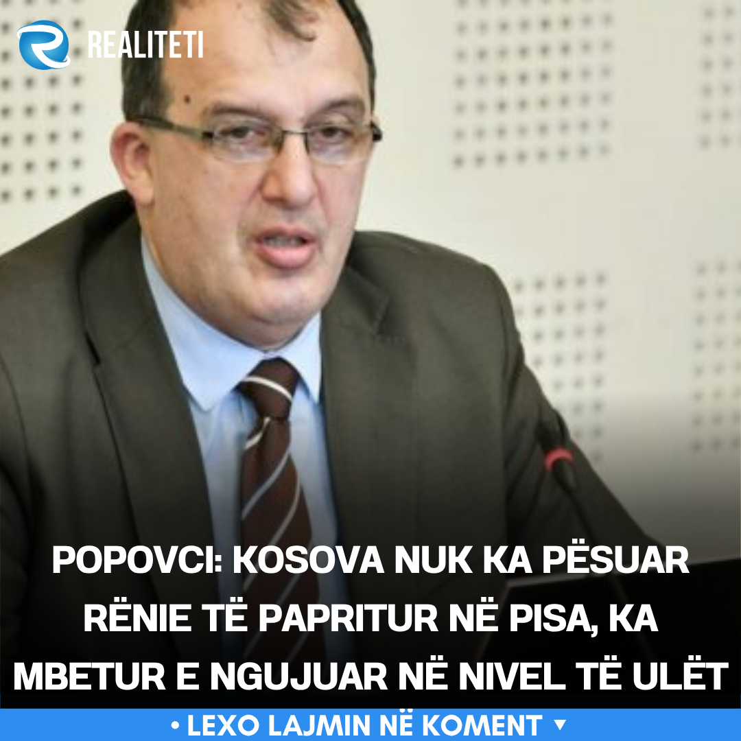 Popovci  Kosova nuk ka pësuar rënie të papritur në PISA  ka mbetur e ngujuar në nivel të ulët