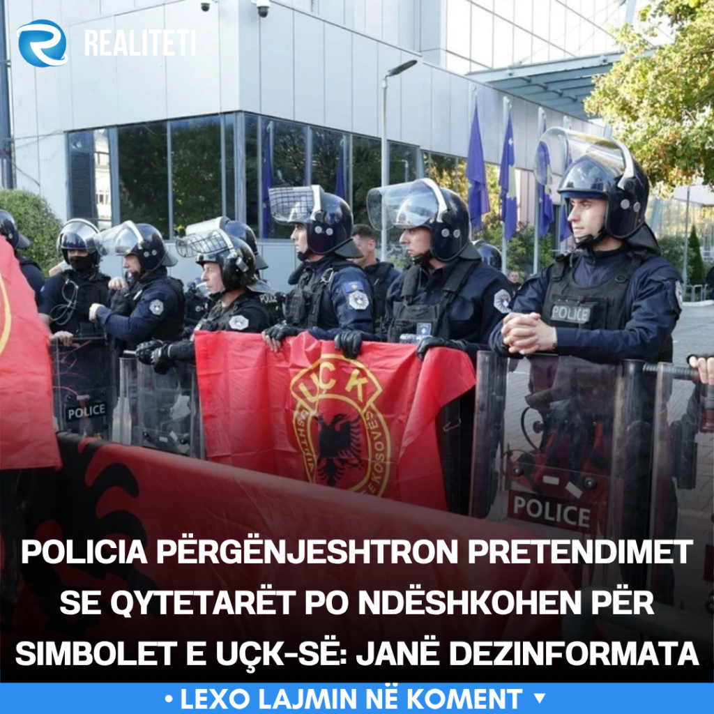 Policia përgënjeshtron pretendimet se qytetarët po ndëshkohen për simbolet e UÇK së  Janë dezinformata