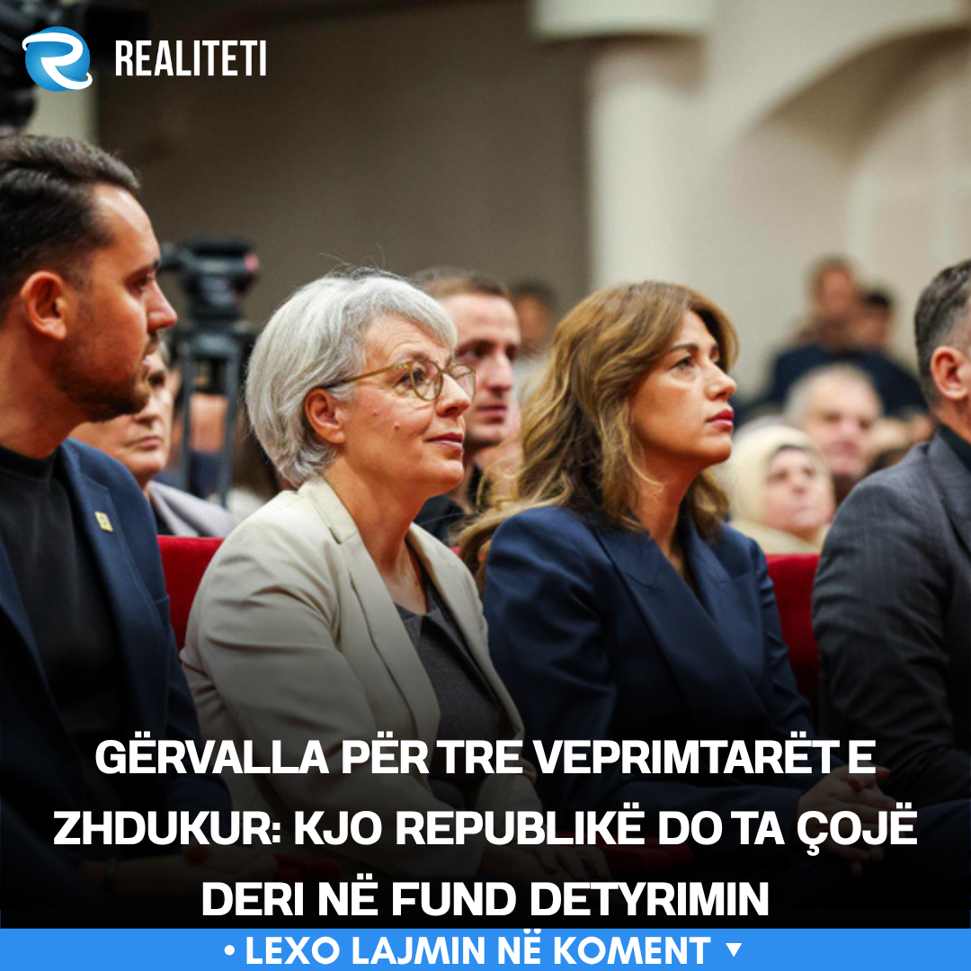 Gërvalla për tre veprimtarët e zhdukur  Kjo Republikë do ta çojë deri në fund detyrimin