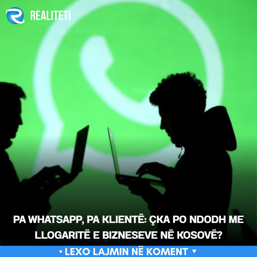 pa-whatsapp-pa-kliente-cka-po-ndodh-me-llogarite-e-bizneseve-ne-kosove