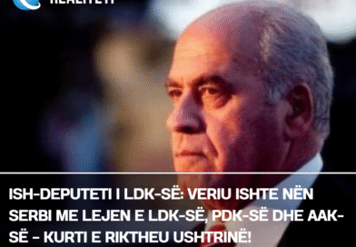 Ish-deputeti i LDK-së: Veriu ishte nën Serbi me lejen e LDK-së, PDK-së dhe AAK-së – Kurti e riktheu ushtrinë!