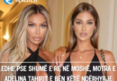 Edhe pse shumë e re në moshë, motra e Adelina Tahirit e bën këtë ndërhyrje