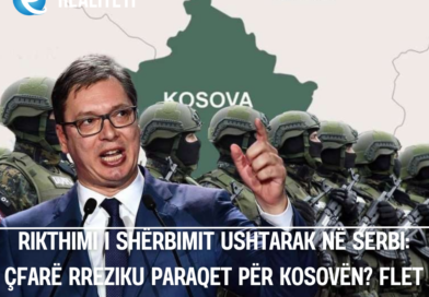 Rikthimi i shërbimit ushtarak në Serbi: Çfarë rreziku paraqet për Kosovën? Flet Gjanaj