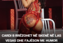 Cardi B rrëzohet në skenë në Las Vegas dhe fajëson me humor “qeverinë”