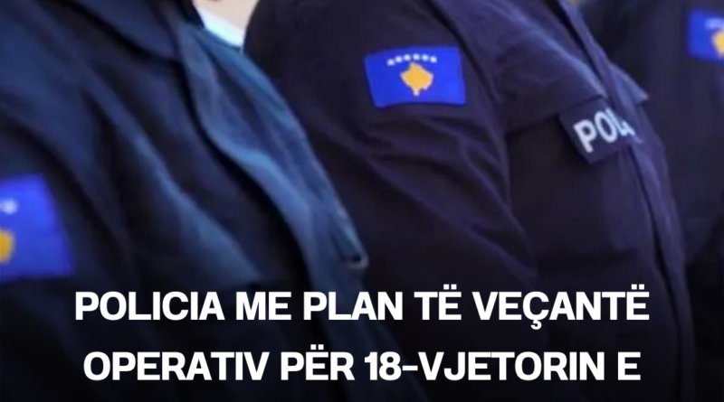 Policia me plan të veçantë operativ për 18-vjetorin e Pavarësisë, disa rrugë do të mbyllen