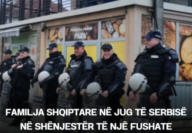 Familja shqiptare në jug të Serbisë në shënjestër të një fushate përndjekëse