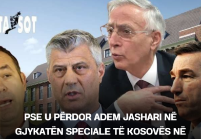 Pse u përdor Adem Jashari në Gjykatën Speciale të Kosovës në Hagë?!