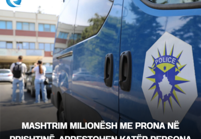 Mashtrim milionësh me prona në Prishtinë, arrestohen katër persona