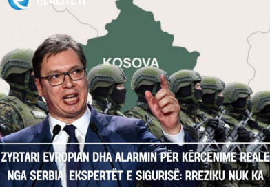 Zyrtari evropian dha alarmin për kërcënime reale nga Serbia, ekspertët e sigurisë: Rreziku nuk ka kaluar