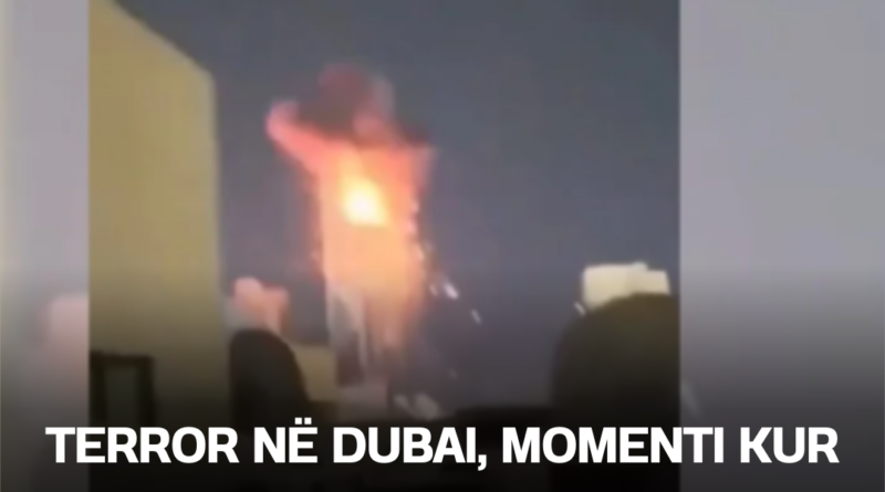 Terror në Dubai, momenti kur qiellgërvishtësja goditet nga droni iranian, reagon Teherani