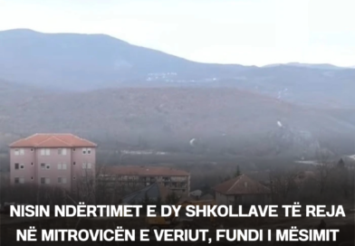 Nisin ndërtimet e dy shkollave të reja në Mitrovicën e Veriut, fundi i mësimit në kontejnerë për nxënësit shqiptarë
