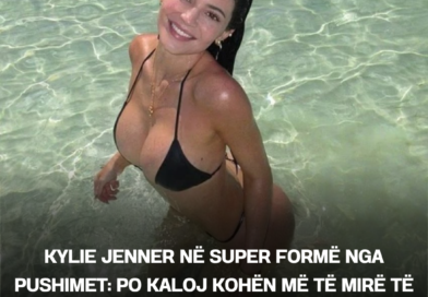 Kylie Jenner në super formë nga pushimet: Po kaloj kohën më të mirë të jetës sime