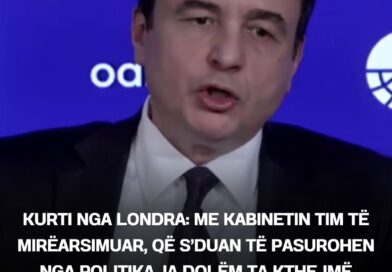 Kurti nga Londra: Me kabinetin tim të mirëarsimuar, që s’duan të pasurohen nga politika, ia dolëm ta kthejmë antikorrupsionin në rritje