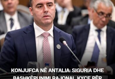 Konjufca në Antalia: Siguria dhe bashkëpunimi rajonal kyçe për stabilitetin e Ballkanit