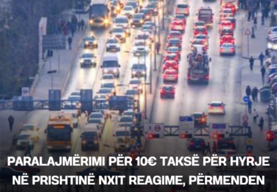 Paralajmërimi për 10€ taksë për hyrje në Prishtinë nxit reagime, përmenden pasojat dhe Gjykata Supreme