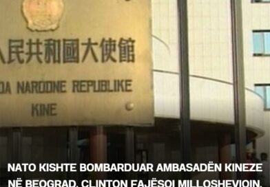 ​NATO kishte bombarduar ambasadën kineze në Beograd, Clinton fajësoi Millosheviqin, mbrojti Kosovën