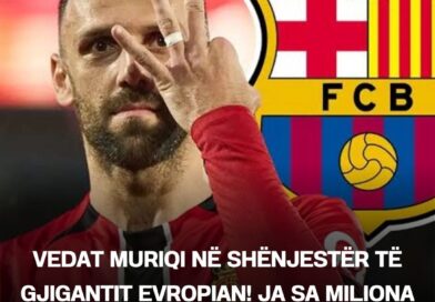 Vedat Muriqi në shënjestër të gjigantit evropian! Ja sa miliona euro vlerësohet kartoni i tij