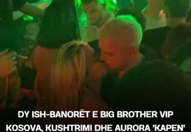 Dy ish-banorët e Big Brother VIP Kosova, Kushtrimi dhe Aurora ‘kapen’ duke u puthur në një klub nate