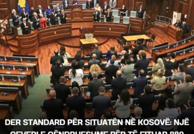 Der Standard për situatën në Kosovë: Një qeveri e qëndrueshme për të fituar 880 milionë euro
