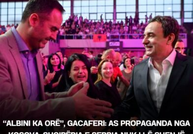“Albini ka orë”, Gacaferi: As propaganda nga Kosova, Shqipëria e Serbia nuk i lë shenjë Kurtit