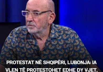 Protestat në Shqipëri, Lubonja: Ia vlen të protestohet edhe dy vjet, derisa të dorëhiqet kjo qeveri
