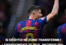 Si dështoi në fund transferimi i Lewandowskit te Real Madridi? Ish-agjenti i tij zbulon të gjitha