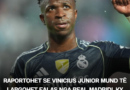 Raportohet se Vinicius Junior mund të largohet falas nga Real Madridi, ky shihet si zëvendësuesi