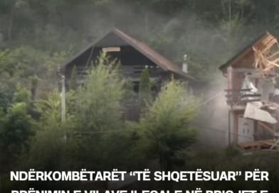 Ndërkombëtarët “të shqetësuar” për rrënimin e vilave ilegale në brigjet e Ujmanit