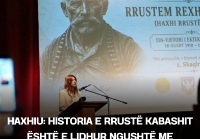 Haxhiu: Historia e Rrustë Kabashit është e lidhur ngushtë me Prizrenin