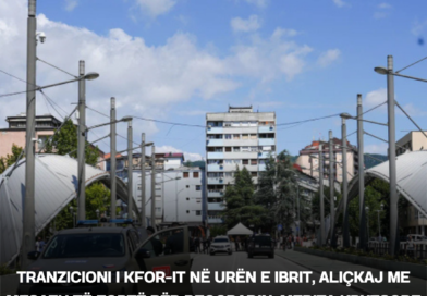 Tranzicioni i KFOR-it në Urën e Ibrit, Aliçkaj me mesazh të fortë për Beogradin: Merita kryesore i takon Kurtit dhe Policisë së Kosovës