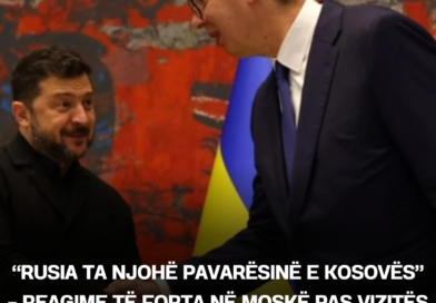 “Rusia ta njohë pavarësinë e Kosovës” – reagime të forta në Moskë pas vizitës së Zelenskyt në Serbi