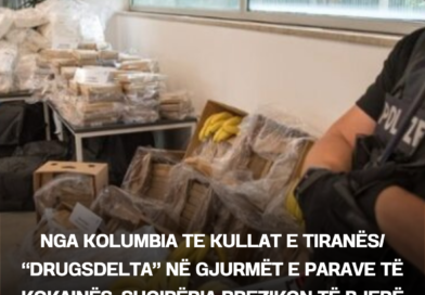 Nga Kolumbia te kullat e Tiranës/ “Drugsdelta” në gjurmët e parave të kokainës: Shqipëria rrezikon të bjerë nën kontrollin e krimit