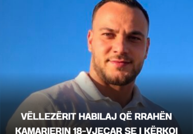 Vëllezërit Habilaj që rrahën kamarierin 18-vjeçar se i kërkoi rrogën
