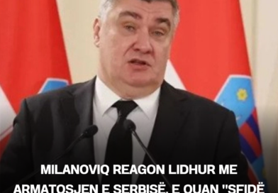 ​Milanoviq reagon lidhur me armatosjen e Serbisë, e quan “sfidë për sigurinë rajonale”