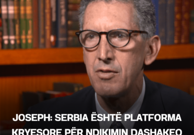 Joseph: Serbia është platforma kryesore për ndikimin dashakeq rus dhe kinez në Ballkan